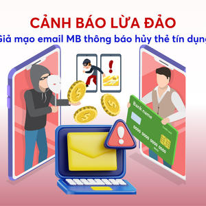 MB cảnh báo lừa đảo giả mạo email thông báo phí thẻ tín dụng