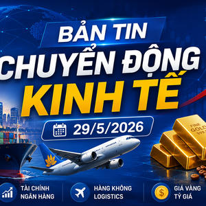 [INFOGRAPHIC] Chuyển động kinh tế ngày 29/5/2026: Việt Nam tham gia rà soát chính sách thương mại tại WTO