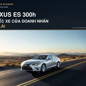 Lexus ES 300h - chiếc xe của doanh nhân tự lái