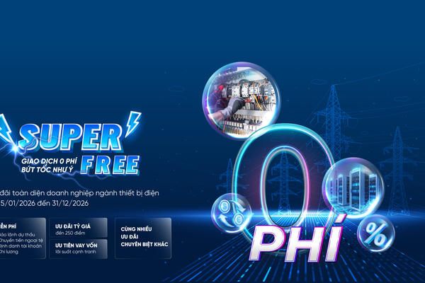 VietinBank ra mắt gói “SUPER FREE” đồng hành cùng doanh nghiệp 