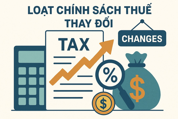 Cập nhật chính sách thuế tháng 2/2026: Những điểm thay đổi quan trọng