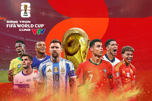 Ba ông lớn đồng hành cùng VTV đưa FIFA World Cup 2026 về Việt Nam