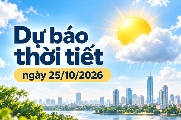 Thời tiết hôm nay 25/10: Nắng trên diện rộng, Nghệ An cảnh báo lũ quét