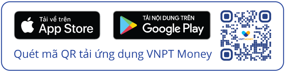 Nộp phí xét tuyển Đại học, Cao đẳng 2024 tiện lợi bằng QR đa năng VNPT Money