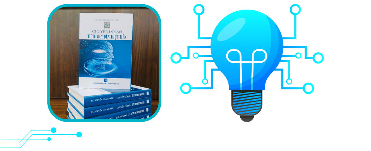 Chuyển đổi số quốc gia cần thay đổi từ tư duy đến hành động trong thực tiễn