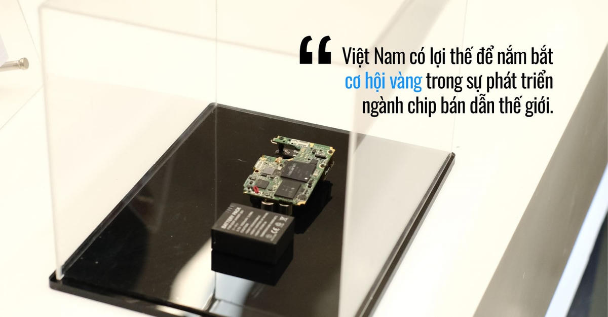 Trung tâm bán dẫn mới của thế giới: Cơ hội "vàng" cho Việt Nam