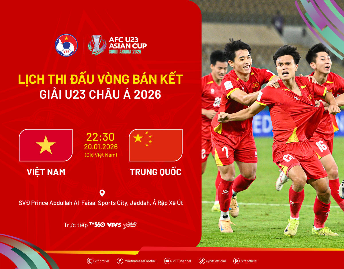 Trận bán kết giữa U23 Việt Nam và U23 Trung Quốc sẽ diễn ra vào lúc&nbsp;22h30 ngày&nbsp;20/1/2026 trên sân Prince Abdullah Al-Faisal Sports City. Ảnh: VFF
