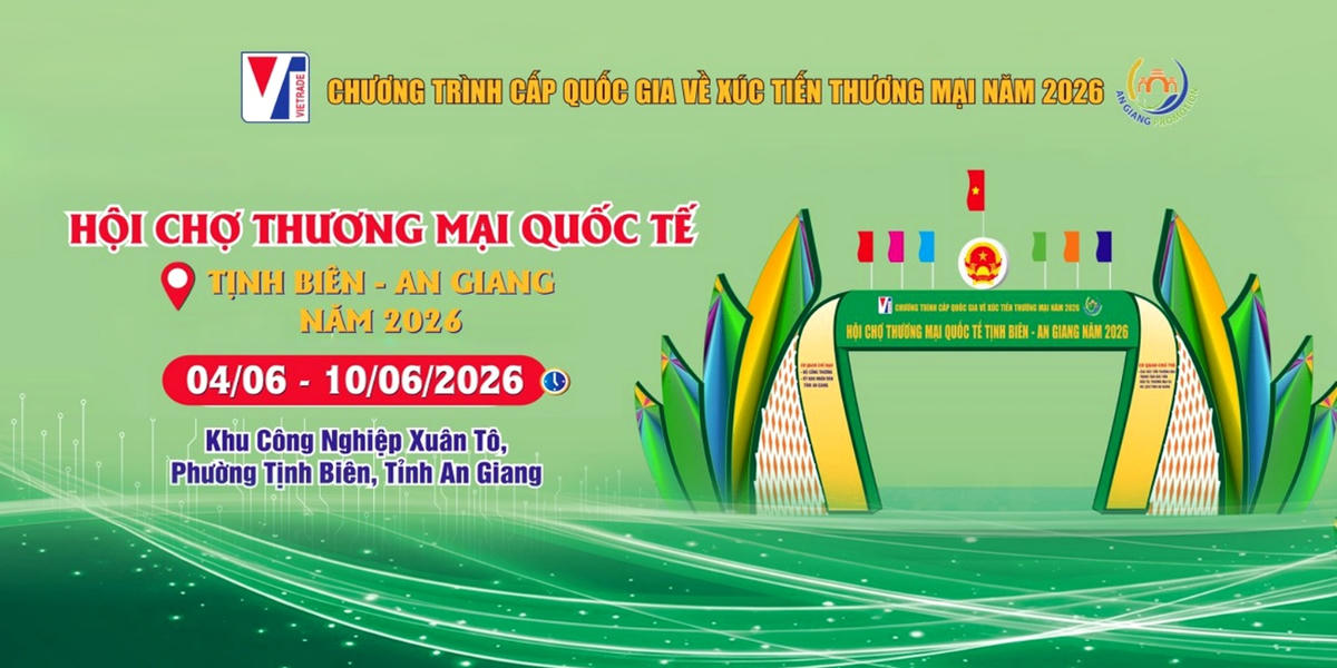Hội chợ Thương mại quốc tế Tịnh Biên năm 2026.