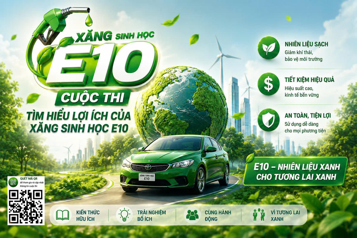 Cuộc thi “Tìm hiểu lợi ích của xăng sinh học E10” chính thức diễn ra trên nền tảng số.