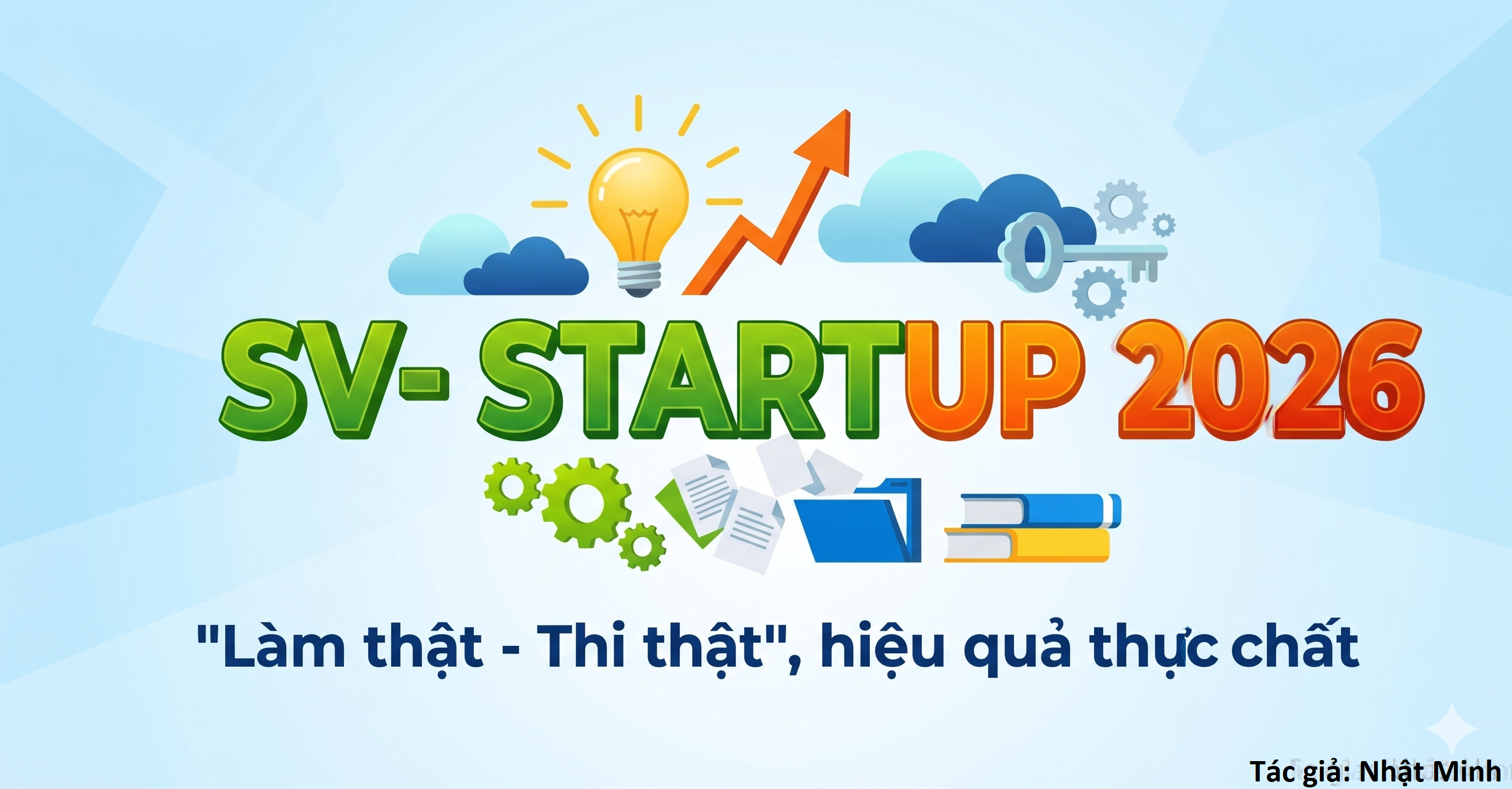 SV-Startup 2026: "Làm thật - Thi thật", hiệu quả thực chất