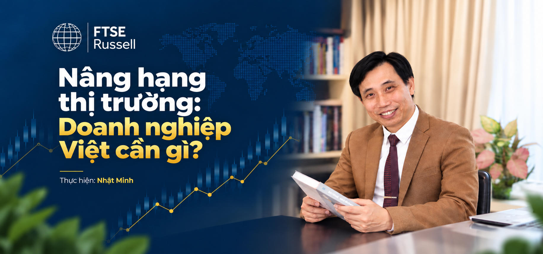 Nâng hạng thị trường: Doanh nghiệp Việt phải có “tấm hộ chiếu” quản trị và minh bạch