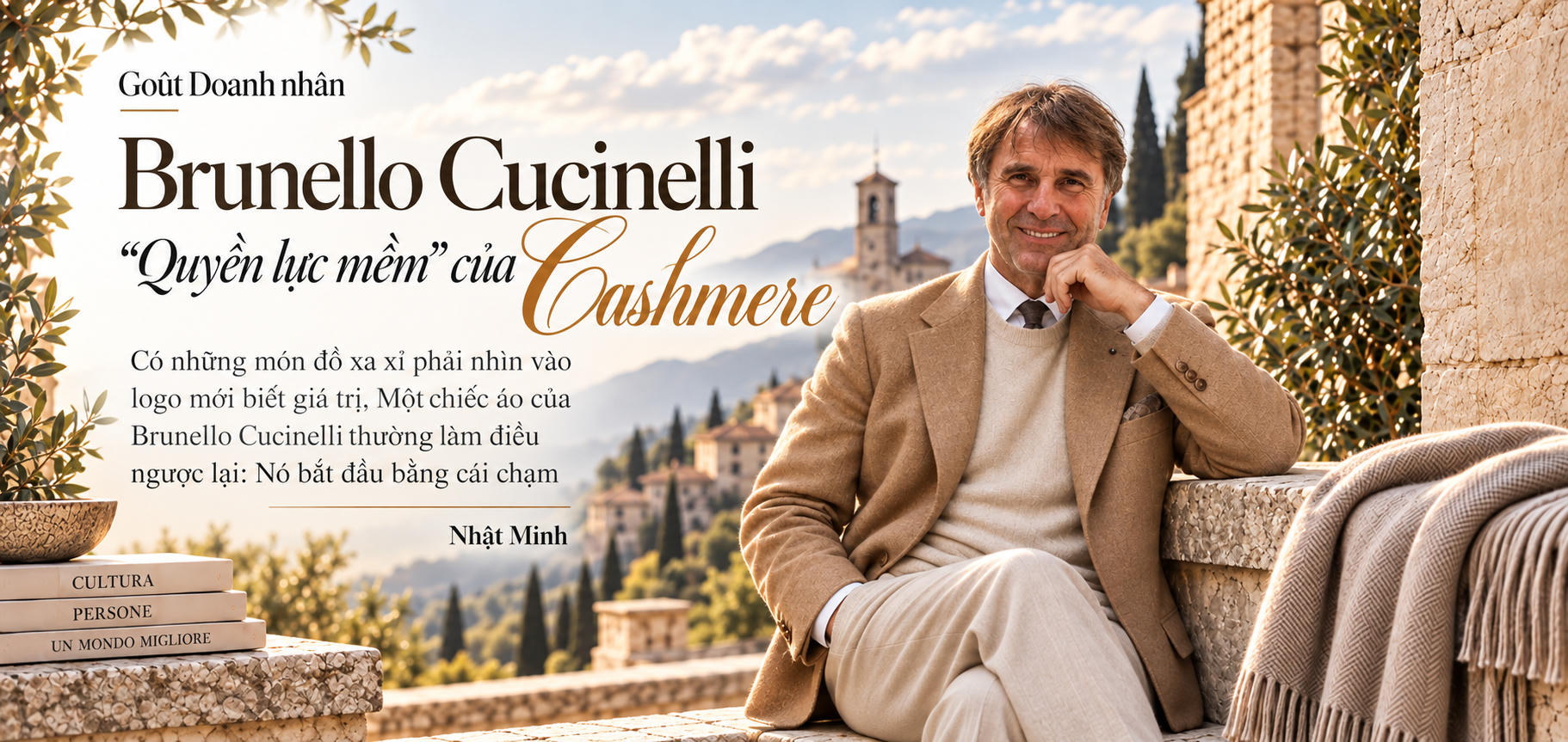 Brunello Cucinelli: "Quyền lực mềm" của cashmere