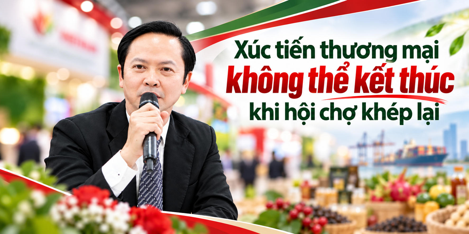 Xúc tiến thương mại không thể kết thúc khi hội chợ khép lại
