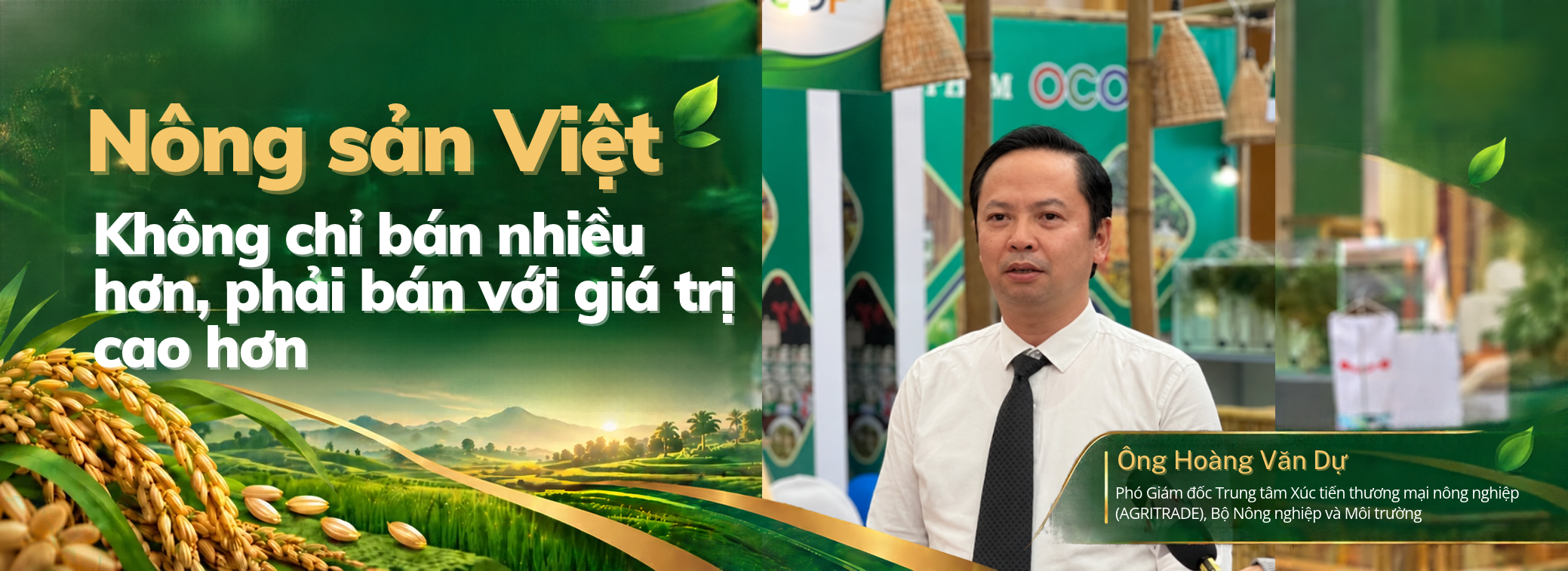 Nông sản Việt: Không chỉ bán nhiều hơn, phải bán với giá trị cao hơn