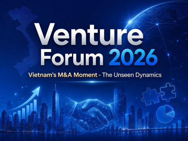 Venture Forum 2026 kết nối dòng vốn công nghệ và M&A tại Việt Nam