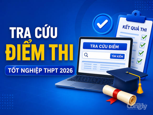 Xem điểm thi tốt nghiệp THPT năm 2026 ở đâu?