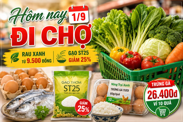 Hôm nay đi chợ 1/9: Rau xanh từ 9.500 đồng, gạo ST25 giảm 25% Hôm nay đi chợ 1/9: Rau xanh từ 9.500 đồng, gạo ST25 giảm 25%