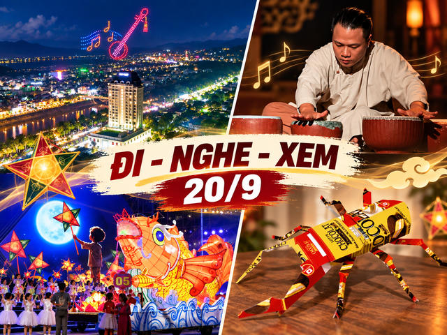 Đi - Nghe - Xem 20/9/2026: Bát Tràng nghe gốm “hát”, Huế rước đèn và Thành Tuyên lên hội